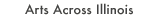 Arts Across Illinois