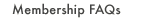 Membership FAQs