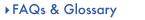FAQs & Glossary