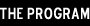 The Program