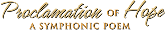 Proclamation of Hope: A Symphonic Poem