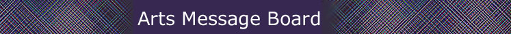 Arts Message Board