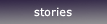Stories