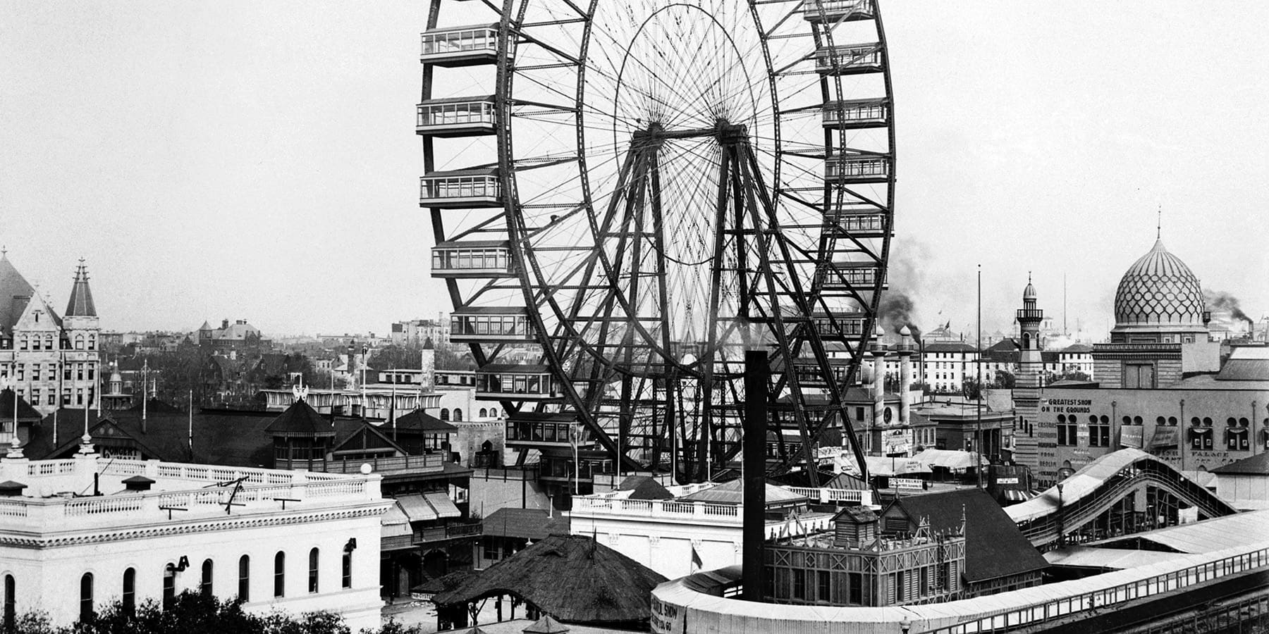 The Ferris wheel was built for the World’s Columbian Exposition in 1893.