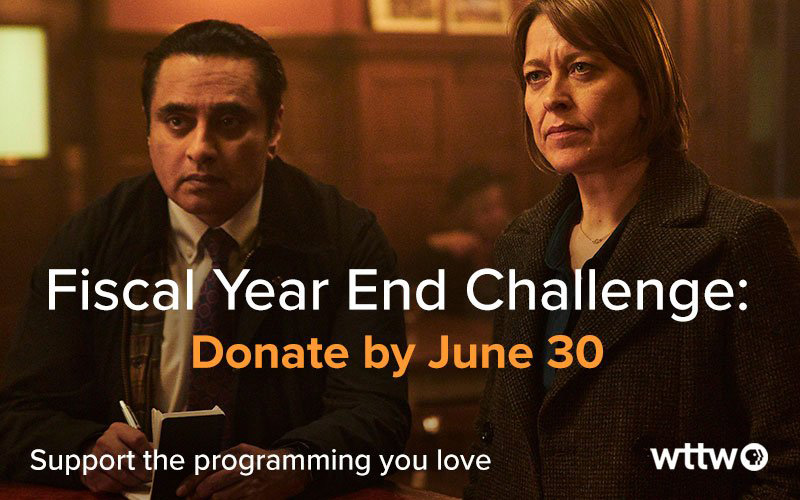 Support the WTTW Fiscal Year Challenge
