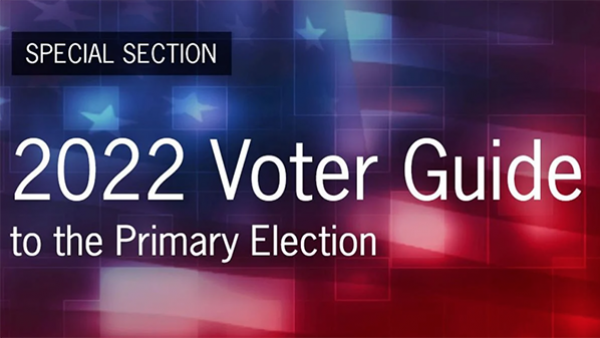 A graphic reading: Special Section: 2022 Voter Guide to the Primary Election