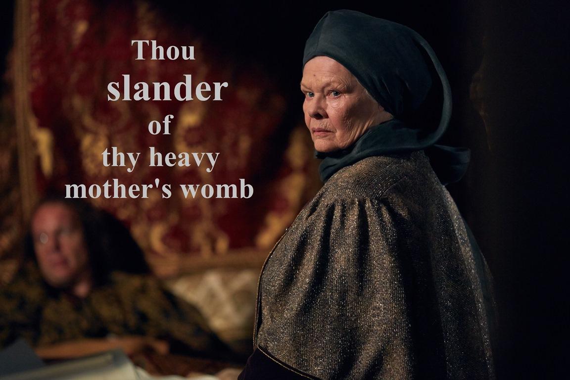Judi Dench as Cecily, Duchess of York. 