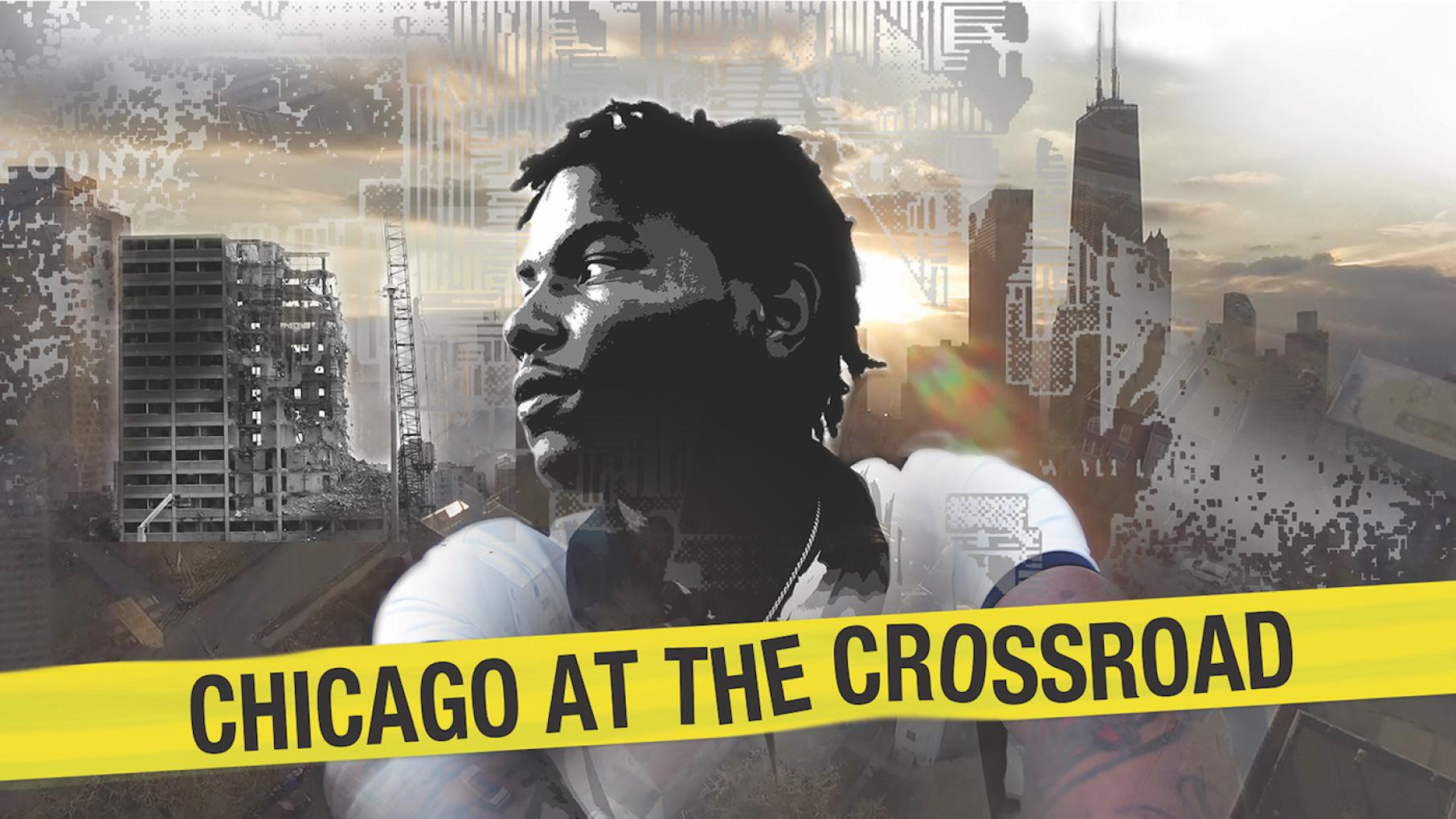 Chicago at the Crossroad