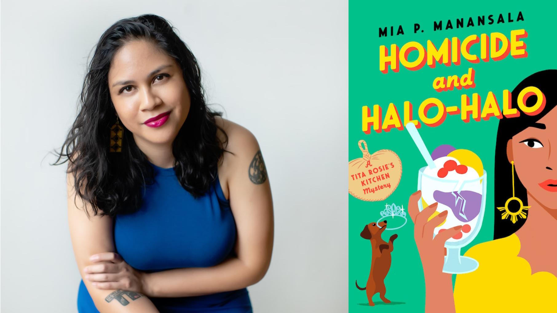 There's lovingly described food in quite possibly every scene of Chicagoland author Mia P. Manansala's new mystery, 'Homicide and Halo-Halo.' Photo: Jamilla Yip Photography; Cover Design: Vi-An Nguyen Author Mia P. Manansala and her book Homicide and Halo-Halo. Photo: Jamilla Yip Photography; Cover Design: Vi-An Nguyen