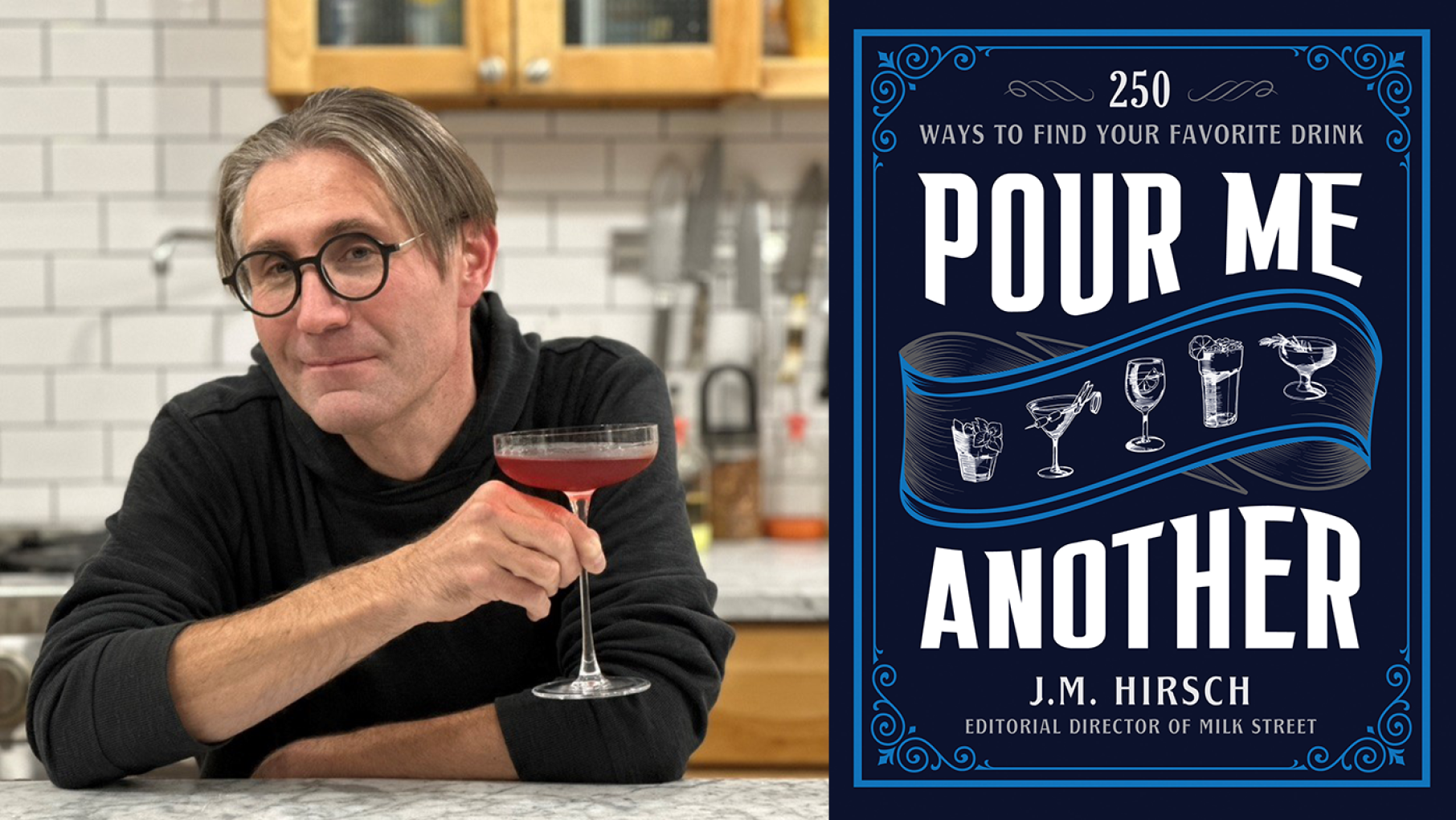 “Cocktails are kind of shrouded in a language that makes it hard to penetrate,” says James Beard Award winner J.M. Hirsch. Images: Courtesy J.M. Hirsch J.M. Hirsch and his cocktail book Pour Me Another