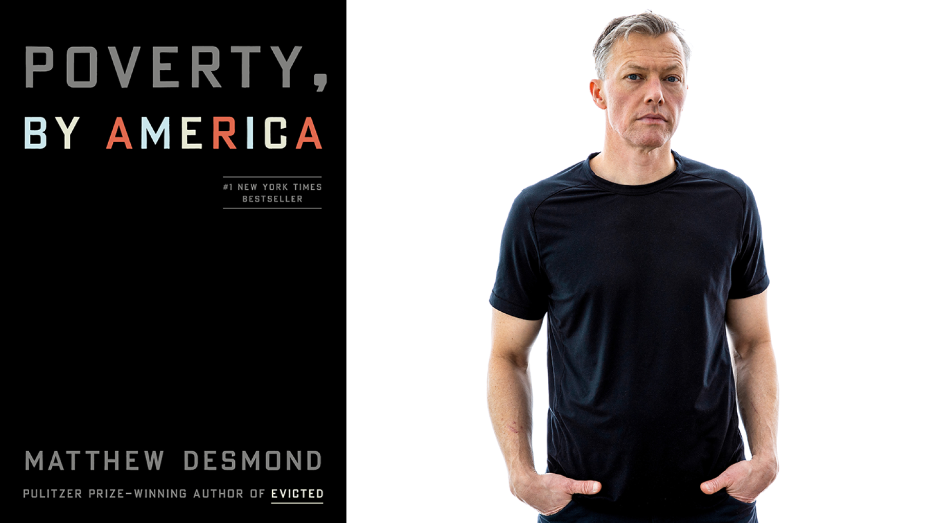Matthew Desmond wrote 'Poverty, By America' in an attempt to answer, "Why is there so much poverty in the United States, and how can we finally end it?” The cover of the book Poverty, By America and its author Matthew Desmond