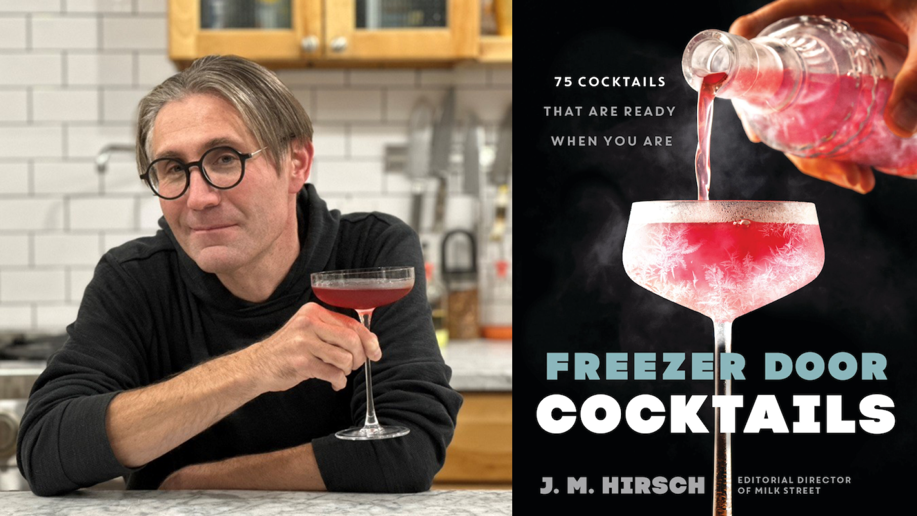 J.M. Hirsch's 'Freezer Door Cocktails' offers simple recipes for batched cocktails ready to pour straight from the bottle. Credit: Courtesy Voracious, an imprint of Little, Brown and Company JM Hirsch holds a cocktail and smiles next to an image of his Freezer Door Cocktails book